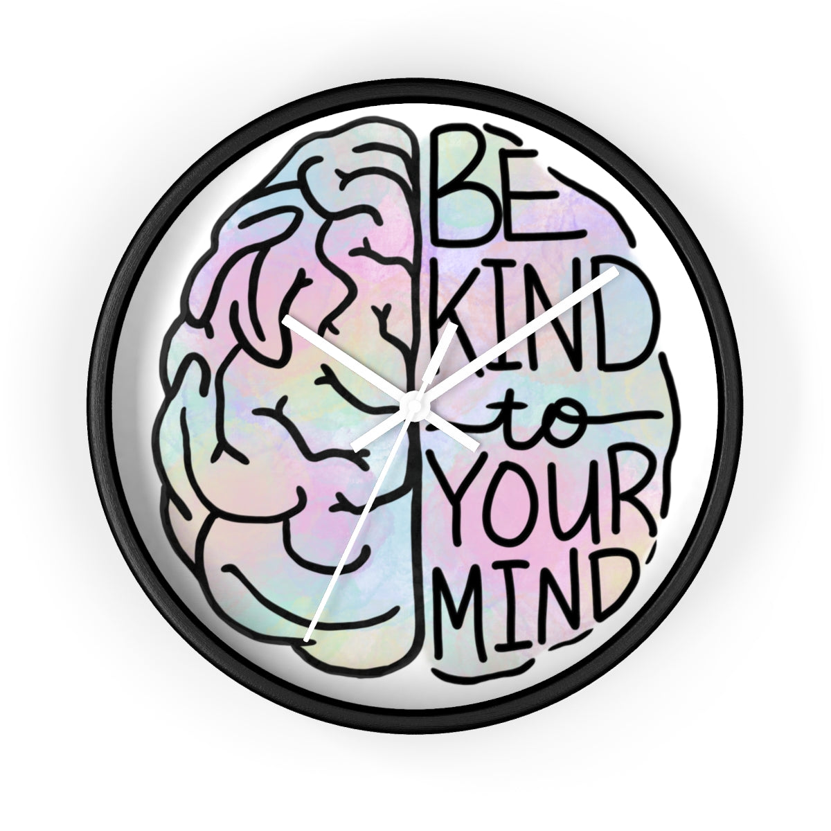 “Be Kind to Your Mind” Clock