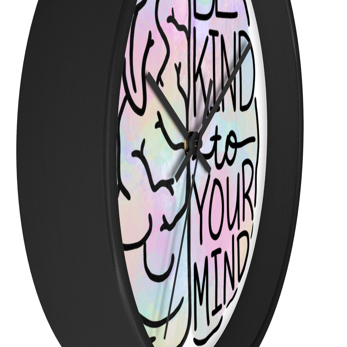“Be Kind to Your Mind” Clock